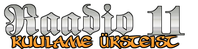 Raadio11-Kuulame üksteist!